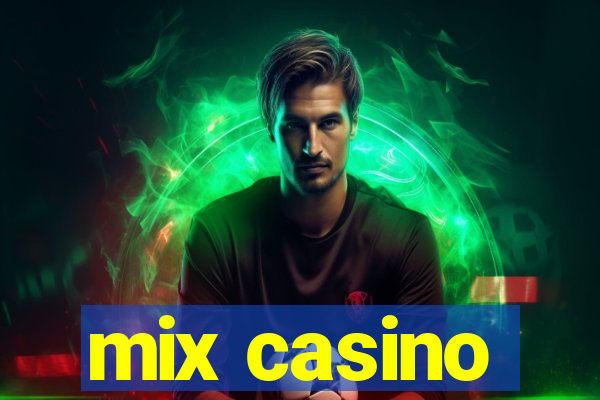 mix casino